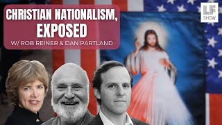 Faith & Fascism: Rob Reiner & Dan Partland Tackle Christian Nationalism w/ God & Country Documentary