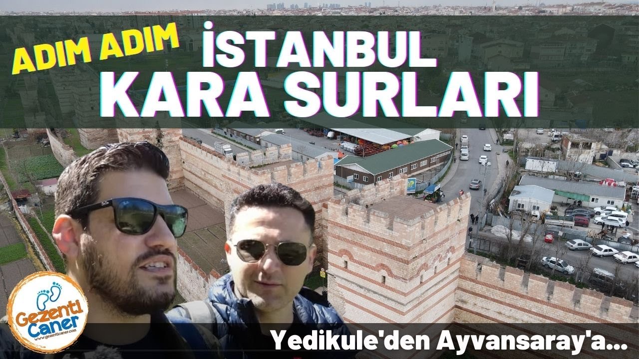 İstanbul Kara Surlarını Yedikule'den Ayvansaray'a Adım Adım Gezdik @HasanAda