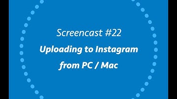 Uploading to Instagram from PC & Mac