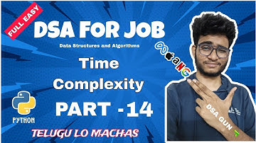 Time Complexity | Part -14 | DSA in python in telugu.