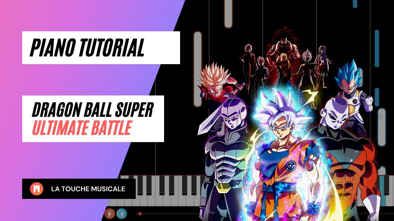 Ultimate Battle Song from Dragon Ball Super Piano Tutorial - YouTube