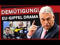 EU-Gipfel eskaliert! — Orbans Antwort macht die EU fassungslos vor Wut!