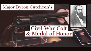Maj Byron Cutcheons Colt 1851 Navy & Medal of Honor - Curators Corner