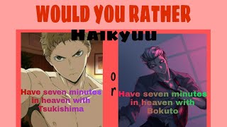 HAIKYUU! Would You Rather (Dirty Edition) | Would You Rather Haikyuu Edition #haikyuu #pov #dirty