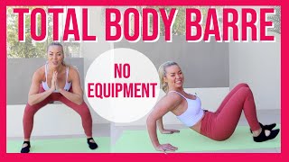 TOTAL BODY BARRE WORKOUT WITH NO EQUIPMENT! screenshot 5
