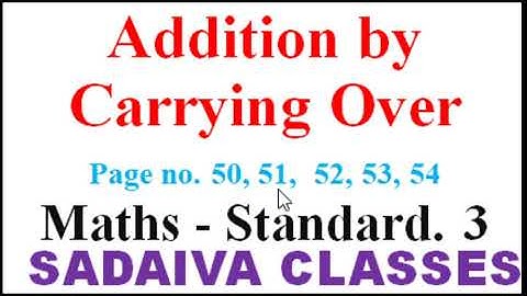 Addition by Carrying over # std 3 # page 50,51,52,53,54 # lecture video