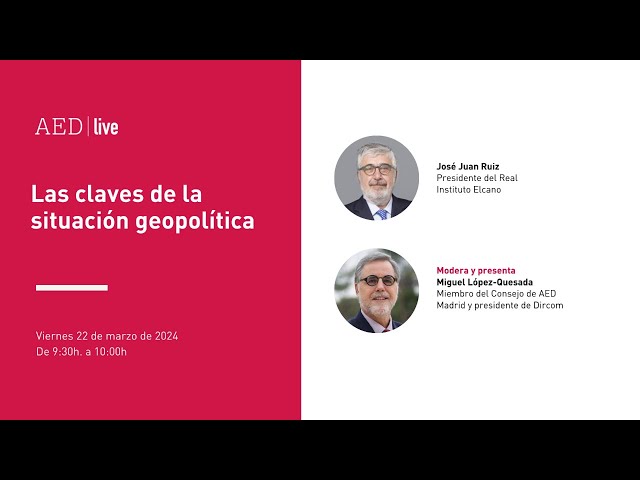 AED Live: Las claves de la situación geopolítica