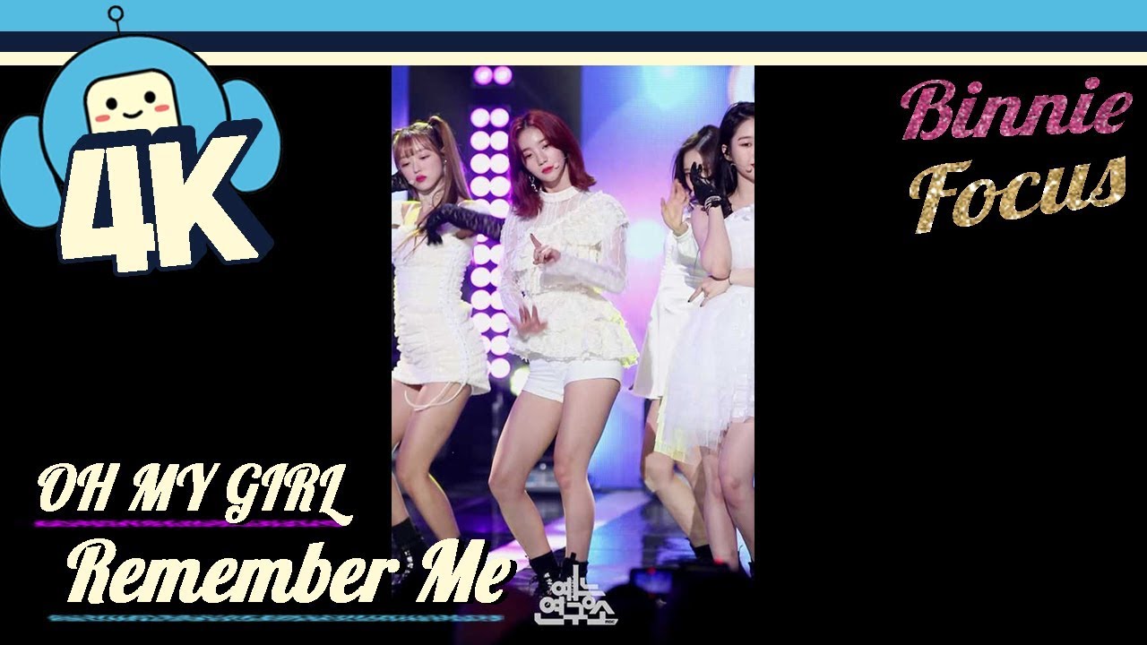 [4K & Focus Cam] OH MY GIRL (Binnie Focus)- Remember Me  @Show! Music Core 20180929