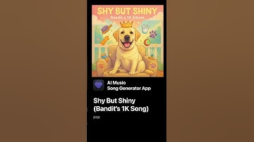Thumbnail of Full song: “Shy But Shiny (Bandit’s 1K Song)”🐶 Performed with love by your good boy, Bandit