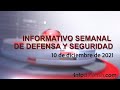 Informativo Semanal | 10/12/2021 | Defensa y Seguridad