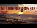 Shaya Zamora - No Love For A Sinner (Lyrics)