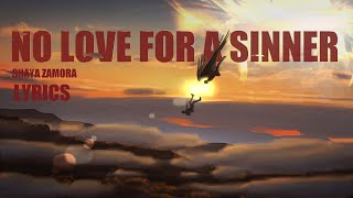 Shaya Zamora - No Love For A Sinner (Lyrics)