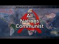 All Nations Communist! - Hoi4 Timelapse
