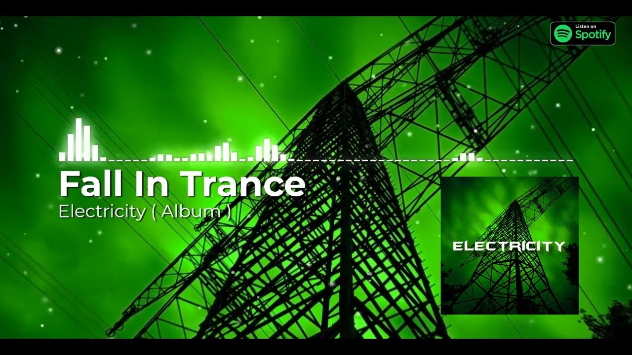 Watch Fall In Trance - Electricity ( Album ) on YouTube Watch Fall In Trance - Electricity ( Album ) on YouTube