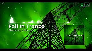 Fall In Trance  - Electricity ( Album )