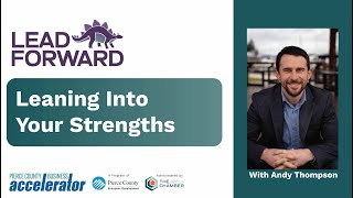 Leaning into Your Strengths | Andy Thompson | Pierce County Business Accelerator Workshop