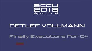 Finally Executors for C++ - Detlef Vollmann [ACCU 2018] Wealth