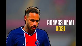 Neymar Jr ●ADEMAS DE MI-Rusherking, Tiago PZK, KHEA, LIT Killah, Duki, Maria Becerraᴴᴰ