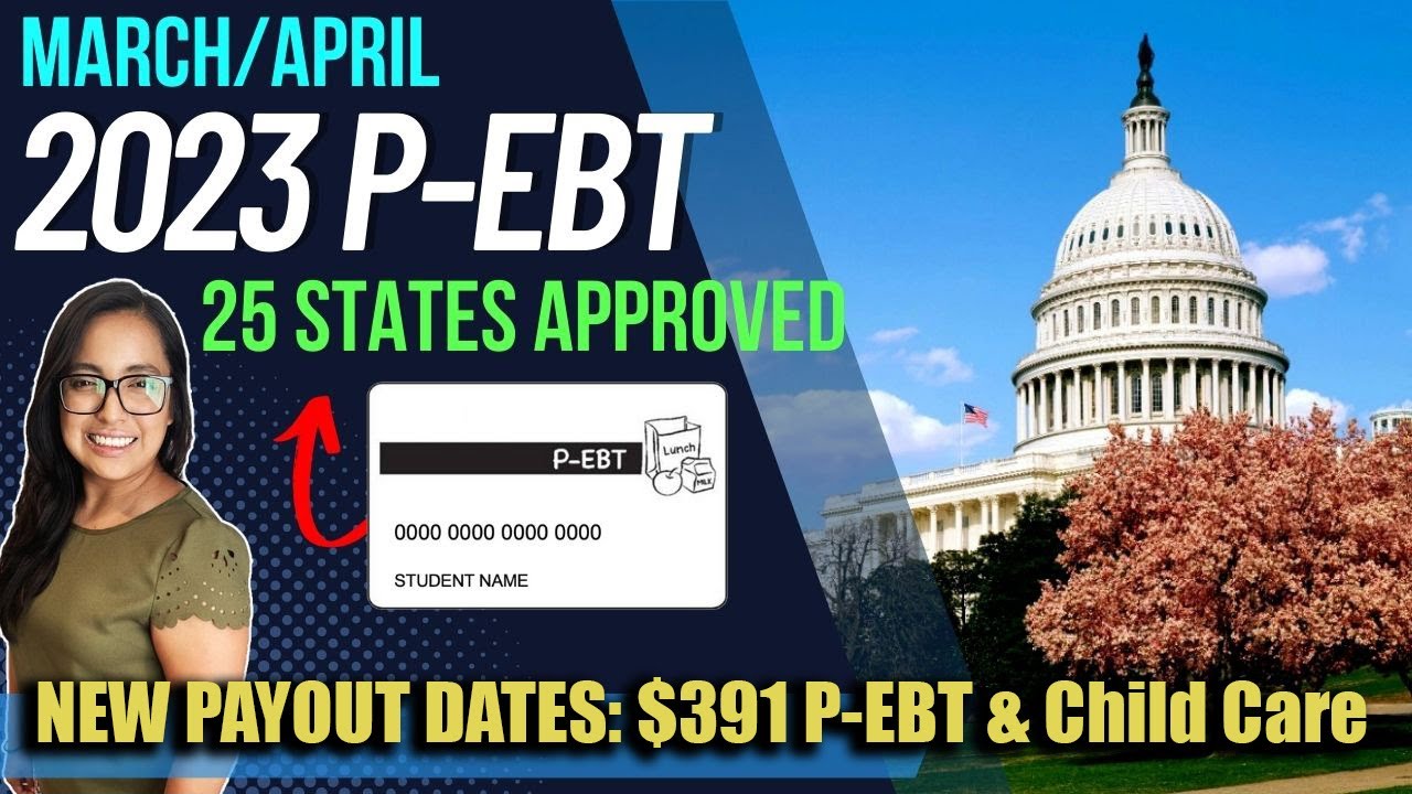 NEW 2023 PEBT UPDATE (MARCHAPRIL) 25 STATES APPROVED, NEW PAYOUT