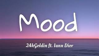 24kGoldin - Mood ft. Iann Dior (Lyrics)