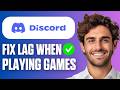 How To Fix Discord Lag When Playing Games (Easy Guide 2026)