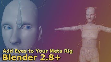 Add An Eye Rig To Your Meta Rig: Blender 2.8+