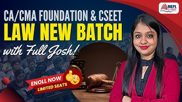 FULL JOSH @ MEPL🔥CA/CMA Foundation & CSEET - LAW BATCH | MEPL- Divya Agarwal Mam