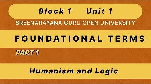 Unit 1- Model Question & Answers- Humanism and logic - Sree Narayana guru open university