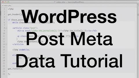 WordPress Post Meta Data Tutorial