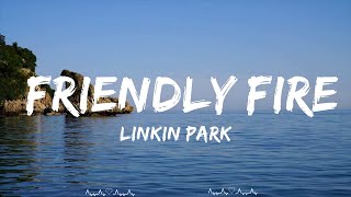 Linkin Park - Friendly Fire (Lyrics)  || Brennan Music