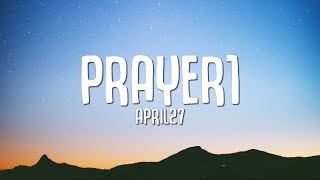 prayer1 - april27 (Lyrics)