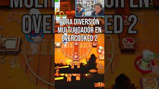 DIVERSION Y FRUSTRACION EN OVERCOOKED 2 #streamer #gameplay #gamer #overcooked2