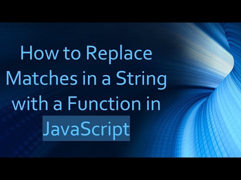 How to Replace Matches in a String with a Function in JavaScript