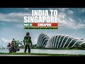India to Singapore :: Episode 35:: Singapore:: On Bajaj Dominar!