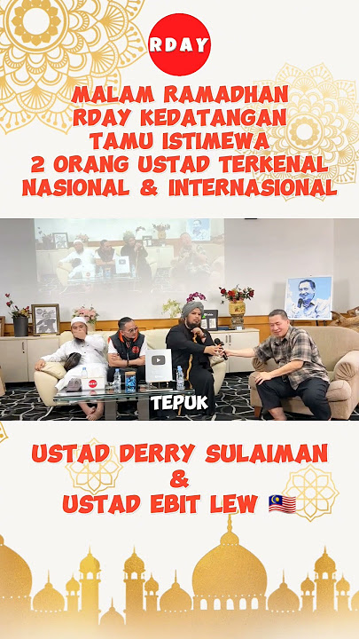 USTAD DERRY SULAIMAN & USTAD EBIT LEW 🇲🇾 DATANG KE RDAY ❤️