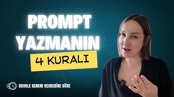 Yapay Zeka 101: Prompt Yazmanın 4 Temel Kuralı (Google Gemini Prompt Rehberine göre)