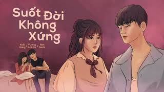 Suốt Đời Không Xứng | Khải Đăng x Vương Anh Tú x Ribi Sachi (Official Animation Video)