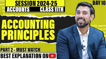 Accounting Principles | Class 11 | Accountancy | Chapter 3 | Part 2