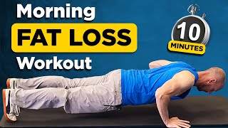 10 Min No Equipment Workout To Burn Fat Fast (Do This Every Morning)