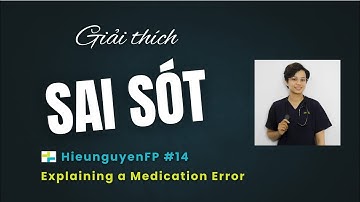 Giải thích Sai sót Kê đơn (OSCE) - HieunguyenFP #14 | Explaining a Medication Error