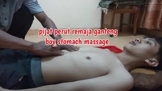 Pijat perut remaja ganteng || pijat urut tradisional