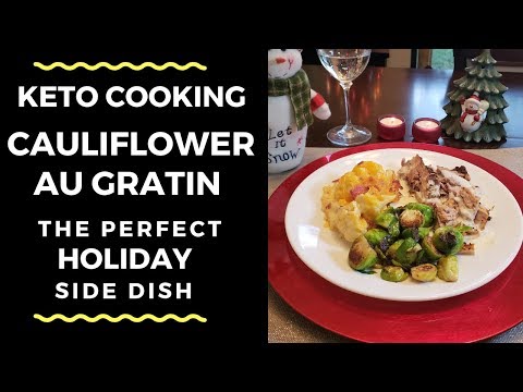 Keto Cauliflower Au Gratin - The Perfect Holiday Side Dish