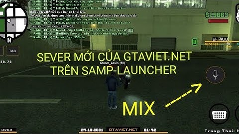 HƯỚNG DẪN VÀO SEVER GTAVIET.NET TRÊN SAMP-LAUNCHER