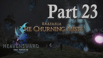 FINAL FANTASY XIV HEAVENSWARD Part 23 | The Churning Mist