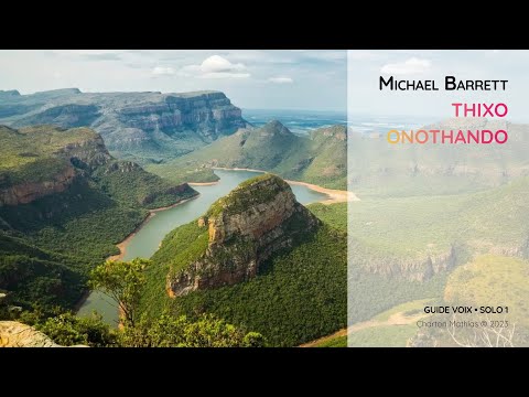 Barrett, Michael | Thixo Onothando | Guide voix Solo 1