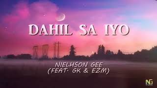 Dahil Sa Iyo - Nielhson Gee feat. Gene Klein &amp; EZM (Summer Version)