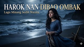 Hope Carried by the Waves | Sad Minang Song