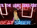Beat Saber Lindsey Stirling Til The Light Goes Out Expert First Attempt Mixed Reality