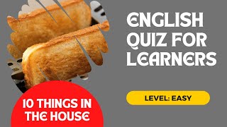 ESL Quiz - Things in the House