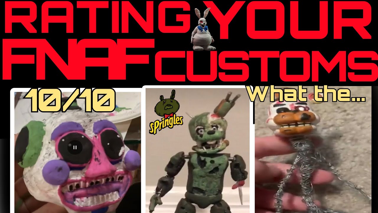 Rating Your GREAT CUSTOM FNAF FIGURES! - YouTube